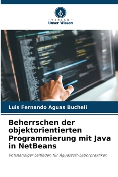 Paperback Beherrschen der objektorientierten Programmierung mit Java in NetBeans [German] Book