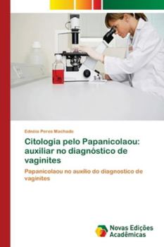 Paperback Citologia pelo Papanicolaou: auxiliar no diagnóstico de vaginites [Portuguese] Book