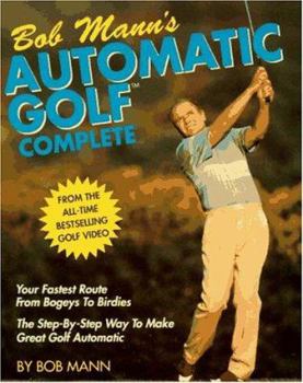 Paperback Bob Mann's Automatic Golf Complete Book