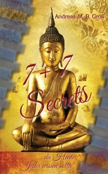 Paperback 7+7 Secrets, die heute Jeder wissen sollte [German] Book