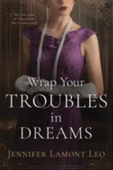 Paperback Wrap Your Troubles in Dreams Book