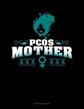 Paperback Pcos Mother: Two Column Ledger Book