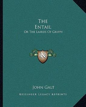 Paperback The Entail: Or The Lairds Of Grippy Book