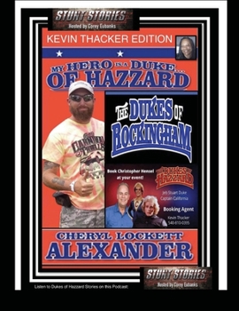 Paperback My Hero Is a Duke...of Hazzard Kevin Thacker Edition Book