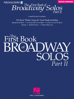 Paperback The First Book of Broadway Solos - Part II: Mezzo-Soprano Edition [With CD] Book