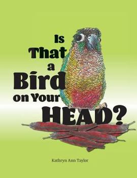 Paperback Is that a Bird on your Head Book