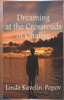 Paperback Dreaming at the Crossroads of Change Book