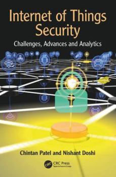 Paperback Internet of Things Security: Challenges, Advances, and Analytics Book