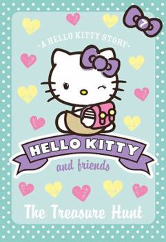 The Treasure Hunt - Book #7 of the Hello Kitty and Friends