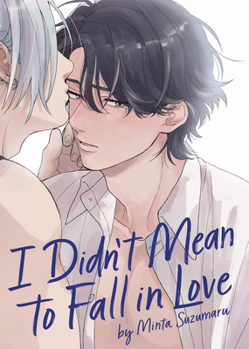 Paperback I Didn't Mean to Fall in Love Book