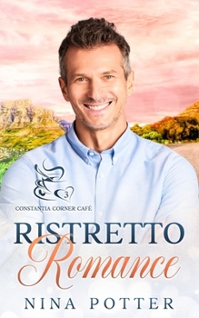 Paperback Ristretto Romance: A Small Town Over 40 Opposites Attract Romance Book