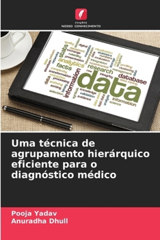 Paperback Uma técnica de agrupamento hierárquico eficiente para o diagnóstico médico [Portuguese] Book