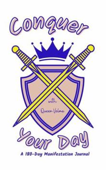 Paperback Conquer Your Day- a 180-Day Manifestation Journal Book