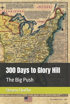 Paperback 300 Days to Glory Hill: The Big Push Book