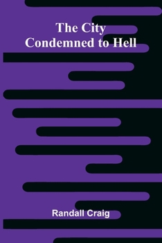 The City Condemned to Hell