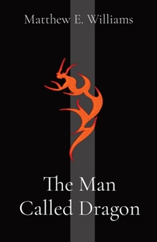Paperback The Man Called Dragon Book