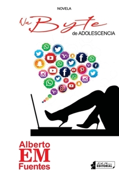 Paperback Un byte de adolescencia [Spanish] Book
