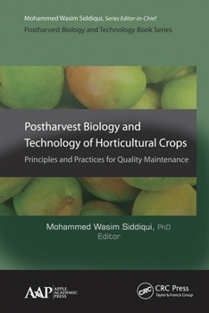 Paperback Postharvest Biology and Technology of Horticultural Crops: Principles and Practices for Quality Maintenance Book