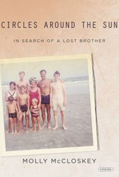 Hardcover Circles Around the Sun: In Search of a Lost Brother Book