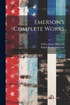 Paperback Emerson's Complete Works; v.1 Book