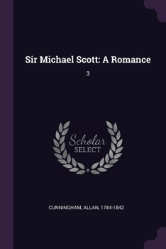 Paperback Sir Michael Scott: A Romance: 3 Book