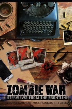 Paperback Zombie War: Interviews from the Front Line Book