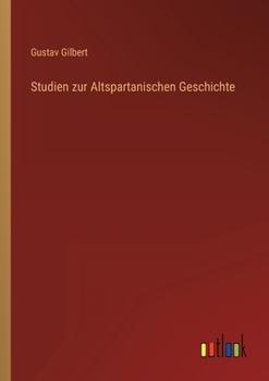 Paperback Studien zur Altspartanischen Geschichte [German] Book