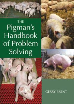 Hardcover The Pigman's Handbook of Problem Solving Book
