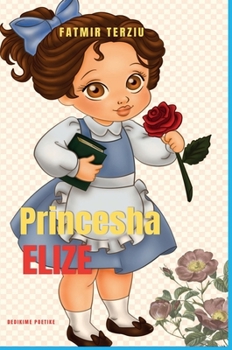 Hardcover Princesha Elize [Albanian] Book