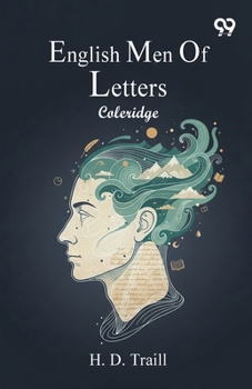 English Men Of Letters: Coleridge