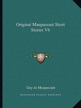 Paperback Original Maupassant Short Stories V6 Book
