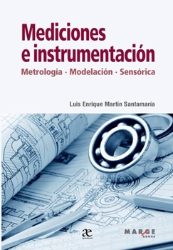 Paperback Mediciones e instrumentación: Metrología, modelamiento, sensórica [Spanish] Book