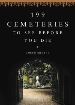 Hardcover 199 Cemeteries to See Before You Die Book
