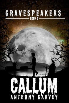 Paperback Gravespeakers: Callum Book