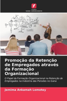 Paperback Promoção da Retenção de Empregados através da Formação Organizacional [Portuguese] Book