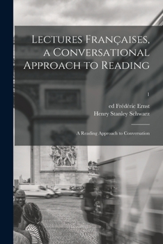 Paperback Lectures Françaises, a Conversational Approach to Reading; a Reading Approach to Conversation; 1 Book