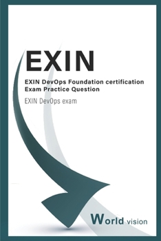 Paperback EXIN DevOps Foundation certification Exam Practice Question: EXIN DevOps exam Book