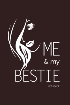 Paperback Me and My Bestie Notebook, Blank Write-in Journal, Dotted Lines, Wide Ruled, Medium (A5) 6 x 9 In (Brown) Book