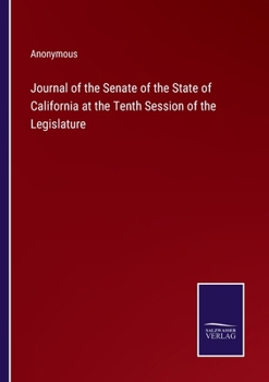 Journal of the Senate of the State of California at the Tenth Session of the Legislature