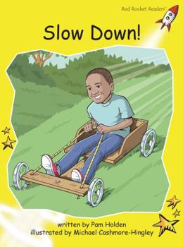 Slow Down! - Book  of the Red Rocket Readers