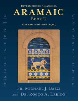 Paperback Intermediate Classical Aramaic: Book II [Aramaic] Book