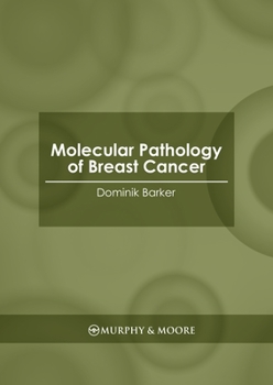 Hardcover Molecular Pathology of Breast Cancer Book