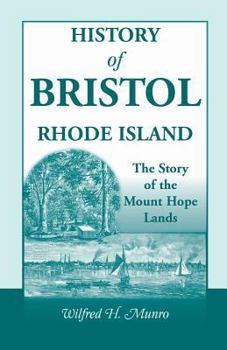 Paperback History of Bristol, Rhode Island: The Story of the Mount Hope Lands Book