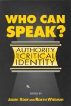 Paperback Who Can Speak?: Authority and Critical Identity Book