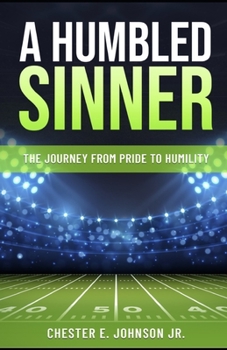 Paperback A Humbled Sinner: The Journey From Pride To Humility Book
