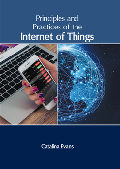 Hardcover Principles and Practices of the Internet of Things Book