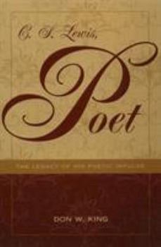 Paperback C. S. Lewis, Poet: The Legacy of His Poetic Impulse (REV and Expanded) Book