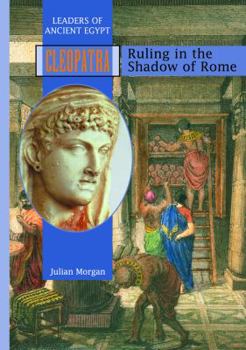 Library Binding Cleopatra: Ruling in the Shadow of Rome Book