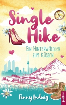 Paperback Single Hike: Ein Hinterwäldler zum Küssen [German] Book