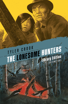 Hardcover The Lonesome Hunters Library Edition Book